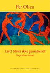 Livet bliver ikke genudsendt