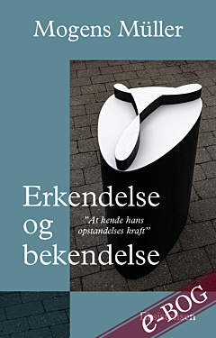 Erkendelse og bekendelse - E-bog