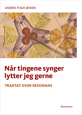 Når tingene synger lytter jeg gerne