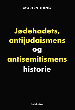 Jødehadets, antĳudaismens og antisemitismens historie