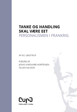 Tanke og Handling skal være eet