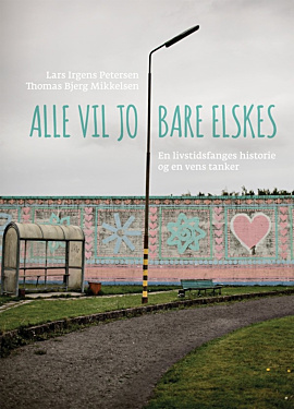 Alle vil jo bare elskes