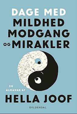 Dage med mildhed, modgang og mirakler