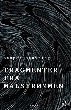 Fragmenter fra malstrømmen