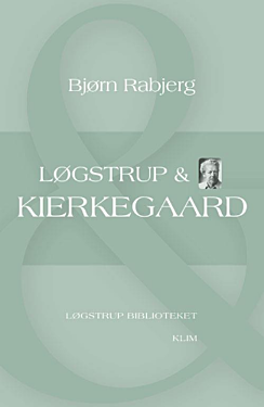 Løgstrup & Kierkegaard