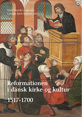 Reformationen i dansk kirke og kultur I-III